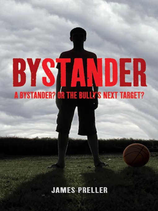 Title details for Bystander by James Preller - Wait list